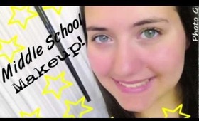 ❤Middle School Makeup❤