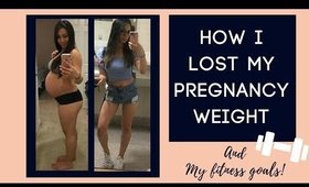 How I lost my pregnancy weight | Fitness Goals