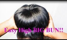 Easy high BIG BUN !