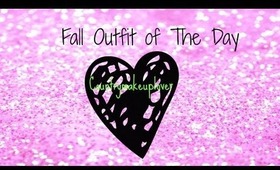 ❤Fall Outfit of The Day!❤