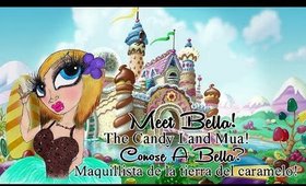 Meet Bella! The Candy Land Mua.. - Conoses a Bella? Maquillista del mundo de caramelo