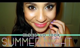 ♥ SUMMER NIGHT MAKE UP TUTORIAL !!! ♥