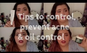 TIPS: controlling & preventing acne and oil control