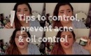 TIPS: controlling & preventing acne and oil control