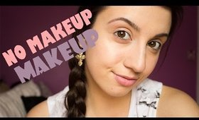 HOW TO LOOK HALF DECENT: My "No Makeup" Makeup Look!
