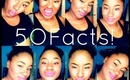 50 Facts About Me! (Attempt)