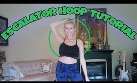 BEGINNER HOOP TUTORIAL: THE ESCALATOR