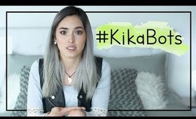 LA VERDAD DE MIS BOTS #KikaBots I Kika Nieto