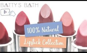 100% Natural Lipstick Collection Swatches for Everyday Makeup