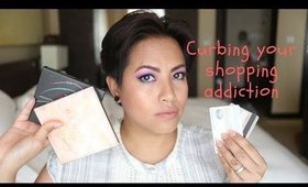Curb your shopping addiction