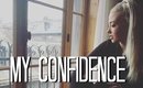 My Confidence | My Story, Struggle