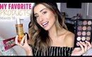 MY FAVORITE BEAUTY PRODUCTS! MARCH 2016