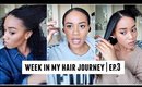 Week In My Hair Journey Ep.3 | Shedding!