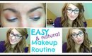 Easy & Natural Makeup Routine