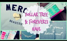 Dollar Tree & Forever21 Haul