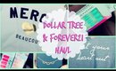 Dollar Tree & Forever21 Haul