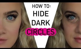 ●How To: Hide Dark Circles●