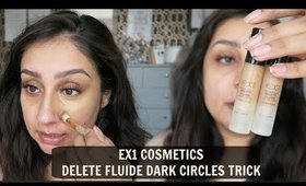 How to conceal dark circles with EX1 Cosmetics Delete Fluide