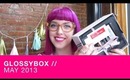May 2013 Glossybox