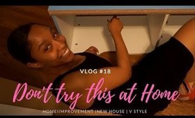 Don't Try This at Home | Vlog #18