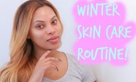 Winter Skin Care Routine | MSROSHPOSH