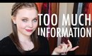 TMI Tag | Too Much Information