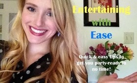 How to Get Ready for a Party: Entertaining with Ease