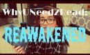 WhyUNeed2Read: REAWAKENED