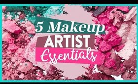 5 Makeup Artist Essentials (That You Might Not Remember)