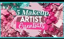 5 Makeup Artist Essentials (That You Might Not Remember)