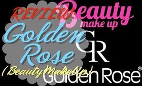 ☞ REVIEW: Productos GOLDEN ROSE || BeautyMakeUp || ☜