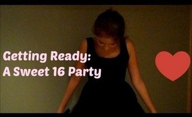 Getting Ready: A Sweet 16 Party