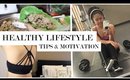 Healthy Lifestyle Tips and Motivation for Beginners
