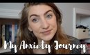 My Journey to Becoming Anxiety Free