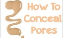 How to conceal Pores