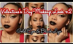Valentine's Day Makeup | Gold Eye & Black Lips