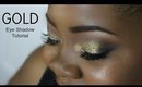Bold & Beautiful #5 | Gold Eye Shadow Tutorial