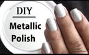 Metallic Nail Polish: How to Make? || SuperWowStyle - Indian Beauty Blogger