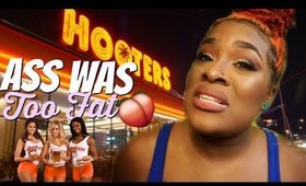 STORYTIME | HOOTERS DISCRIMINATED AGAINST ME!