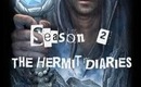 TheHermitDiaries| 2013ღ Season 2, Episode 4