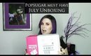 New! POPSUGAR Must Have July Box - Unboxing Video
