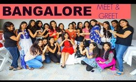 Bangalore Meet & Greet VLOG | SuperPrincessjo