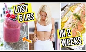 What I Eat In a Day to Lose Weight! How I Lost 6 Pounds in 2 Weeks!