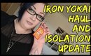 Iron Yokai Haul and Isolation Update Vlog (UK)