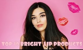 My Top 10 Bright Lipsticks