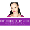 Berry Beautiful Fall / Autumn Lip-Centred Make Up Tutorial