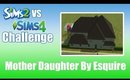 Ts4 vs TS2 Build Challenge Esquires Mother Daughter House