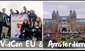 VidCon Europe & Amsterdam Fun | Weekly Travel Vlog