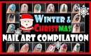 WINTER & CHRISTMAS HOLIDAY NAIL ART COMPILATIONS | MELINEY HOW TO FULL TUTORIAL
