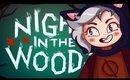 MeliZ Plays: NIGHT IN THE WOODS [P1]